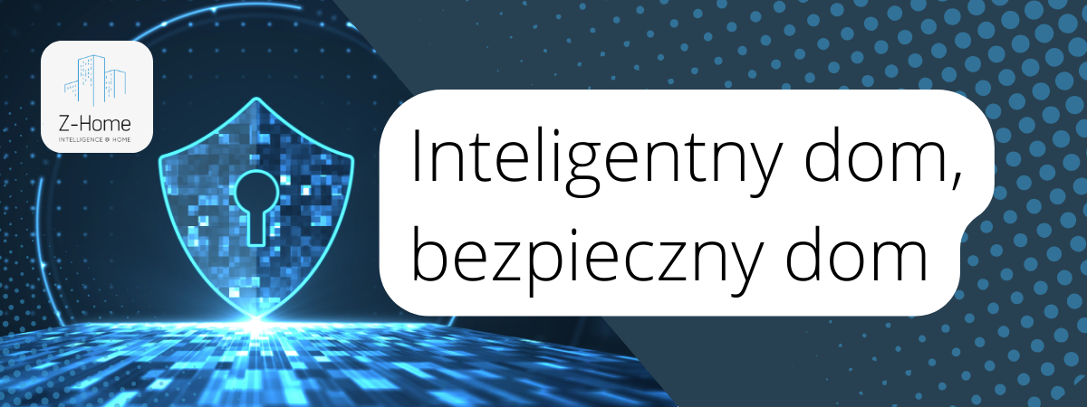 Czujniki bezpieczeństwa w inteligentnym domu: Kompleksowy przewodnik